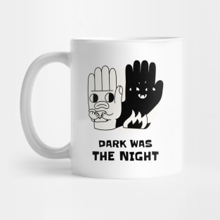 Dark Was The Night Mug
